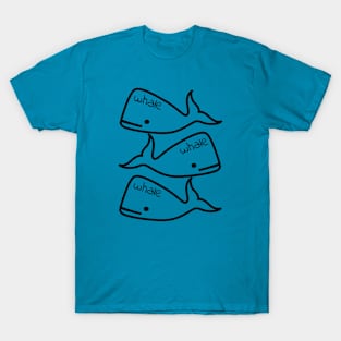 Whale, Whale, Whale Tee, Pun on "Well, Well, Well" T-Shirt